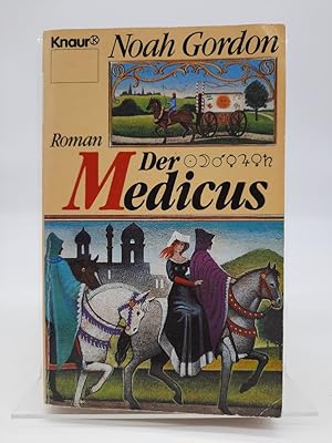 Der Medicus : Roman. Übers. aus d. Amerikan. von Willy Thaler / Knaur ; 2955