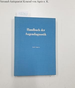 Handbuch der Augendiagnostik. Augendiagnostik als Lehre der optisch gesteuerten Reflexsetzungen