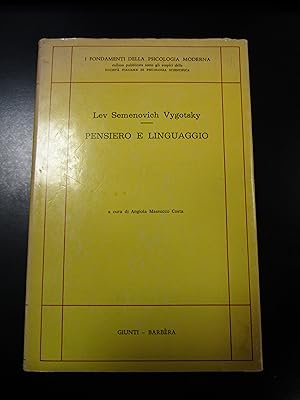 Semenovich Vygotsky Lev. Pensiero e linguaggio. Giunti-Barbèra 1976.