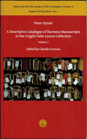 Seller image for A Descriptive Catalogue of Burmese Manuscripts in the Fragile Palm Leaves Collection, Vol. 1. for sale by The Isseido Booksellers, ABAJ, ILAB