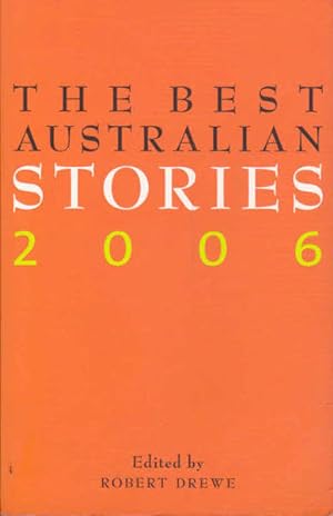 Seller image for The Best Australian Stories 2006 for sale by Goulds Book Arcade, Sydney
