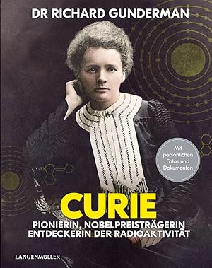 Seller image for Marie Curie: Pionierin, Nobelpreistrgerin, Entdeckerin der Radioaktivitt for sale by artbook-service