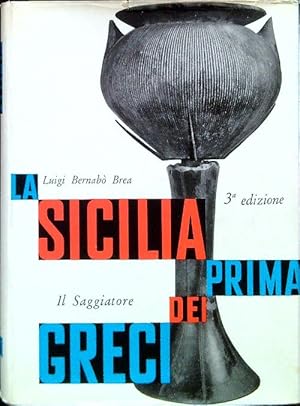 Bild des Verkufers fr La Sicilia prima dei Greci zum Verkauf von Librodifaccia