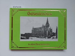 Imagen del vendedor de Gelsenkirchen in alten Ansichtskarten hrsg. von Hans-Rudolf Thiel / Deutschland in alten Ansichtskarten a la venta por Versandantiquariat Claudia Graf