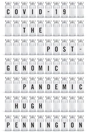 Imagen del vendedor de Covid-19 : The Postgenomic Pandemic a la venta por GreatBookPrices