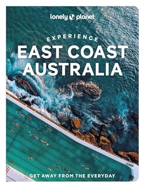 Imagen del vendedor de Lonely Planet Experience East Coast Australia a la venta por GreatBookPricesUK