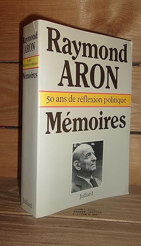 MEMOIRES : 50 ans de réflexion politique