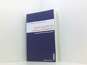 Bild des Verkufers fr Recht und Politik globaler Sicherheit: Bestandsaufnahme und Erklrungsanstze (Staatlichkeit im Wandel, 17) zum Verkauf von Book Broker