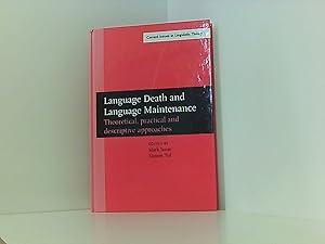 Language Death and Language Maintenance: Theoretical, Pratical.: Theoretical, practical and descr...