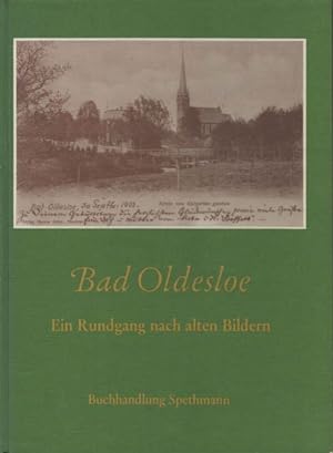 Bad Oldesloe - Ein Rundgang nach alten Bildern.