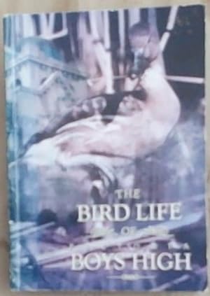 Immagine del venditore per The Bird Life of Pretoria Boys High venduto da Chapter 1