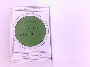 Quantification in the Theory of Grammar (Studies in Linguistics and Philosophy, 37, Band 37)