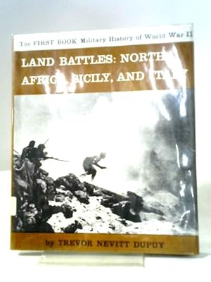Bild des Verkufers fr The First Book, Military History Of World War II, No. 163: Land Battles: North Africa, Sicily, And Italy. zum Verkauf von World of Rare Books
