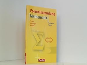 Seller image for Formelsammlungen Sekundarstufe I und II - Bayern: 5.-12. Jahrgangsstufe - Mathematik: Formelsammlung mit Merkhilfe. Formeln - Erklrungen - Beispiele for sale by Book Broker