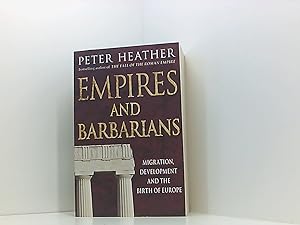 Image du vendeur pour Empires and Barbarians: Migration, Development and the Birth of Europe mis en vente par Book Broker