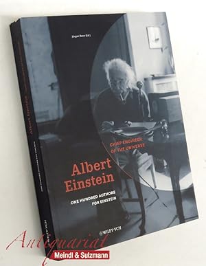 Seller image for Albert Einstein. Chief engineer of the universe. One hundred authors for Einstein. for sale by Antiquariat MEINDL & SULZMANN OG