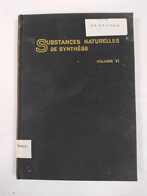Bild des Verkufers fr SUBSTANCES NATURELLES DE SYNTHESE. VOLUME VI. zum Verkauf von TraperaDeKlaus
