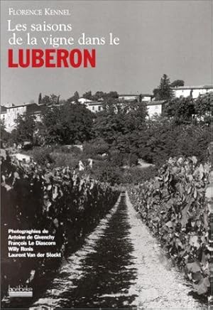 Immagine del venditore per Les Saisons de la vigne en Luberon venduto da librairie philippe arnaiz