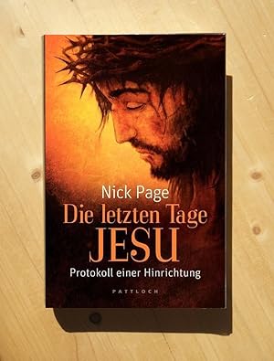 Die letzten Tage Jesu - Protokoll einer Hinrichtung