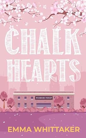 Seller image for Chalk Hearts (Hardcover) for sale by AussieBookSeller