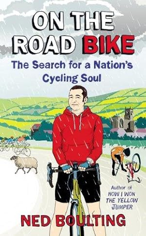 Bild des Verkufers fr On the Road Bike: The Search For a Nation  s Cycling Soul zum Verkauf von WeBuyBooks