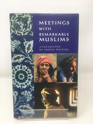 Seller image for Meetings with Remarkable Muslims for sale by Cambridge Recycled Books