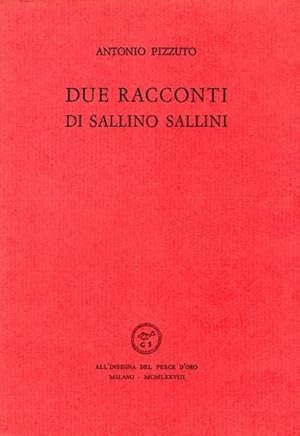 Seller image for DUE RACCONTI DI SALLINO SALLINI for sale by LIBRERIA ALDROVANDI