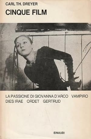 CINQUE FILM. La Passione di Giovanna D'Arco. Vampiro. Dies irae. Ordet. Gertrud. Seguiti da tutti...