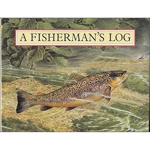 Bild des Verkufers fr A FISHERMAN'S LOG. By Benjamin Perkins. zum Verkauf von Coch-y-Bonddu Books Ltd