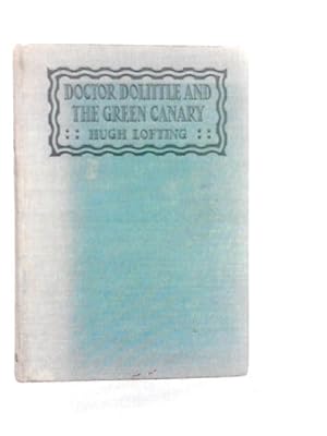 Bild des Verkufers fr Doctor Dolittle and the Green Canary zum Verkauf von World of Rare Books