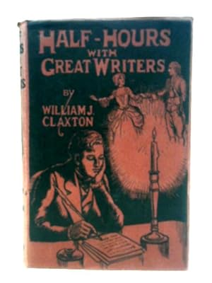 Image du vendeur pour Half-Hours With Great Writers mis en vente par World of Rare Books