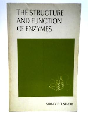 Bild des Verkufers fr The Structure and Function of Enzymes (Biology teaching monograph series) zum Verkauf von World of Rare Books