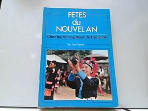 Seller image for Fetes Du Nouvel An Chez Les Hmong Blanc De Thailande for sale by JLG_livres anciens et modernes