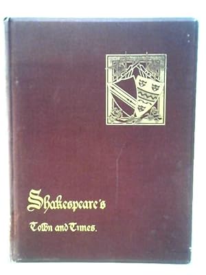 Image du vendeur pour Shakespeare's Town and Times mis en vente par World of Rare Books