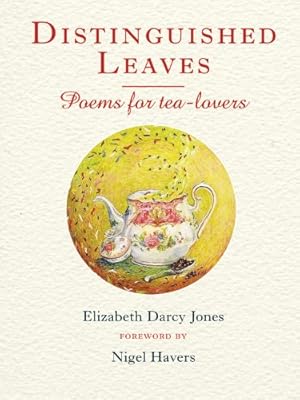 Bild des Verkufers fr Distinguished Leaves: Poems for Tea-Lovers zum Verkauf von Redux Books