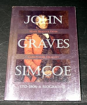 Immagine del venditore per John Graves Simcoe.1752 - 1806 A Biography. venduto da powellbooks Somerset UK.