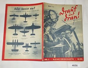 Bild des Verkufers fr Drauf und dran! - Unsere Luftwaffe am Feind (Kleine Kriegshefte Nr. 2) zum Verkauf von Versandhandel fr Sammler