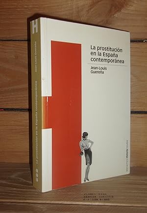 Imagen del vendedor de LA PROSTITUCION EN LA ESPANA CONTEMPORANEA a la venta por Planet'book