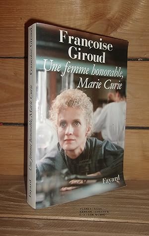 UNE FEMME HONORABLE, MARIE CURIE