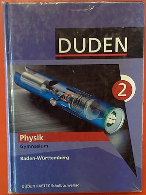 Bild des Verkufers fr Physik. Lehrbuch fr die Sekundarstufe 1, BAND 2 Baden-Wrttemberg GYMNASIUM. zum Verkauf von biblion2