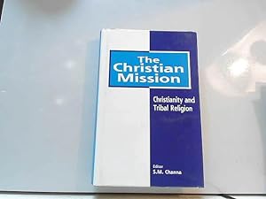 Bild des Verkufers fr The Christian Mission: Christianity and Tribal Religion zum Verkauf von JLG_livres anciens et modernes