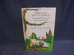 Seller image for The Gift of Gardens or Some Flowers Remembered for sale by Gemini-Books
