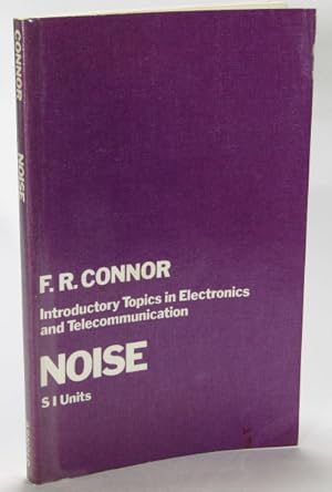 Seller image for Noise: Introductory Topics in Electronics and Telecommunications for sale by AJ Scruffles