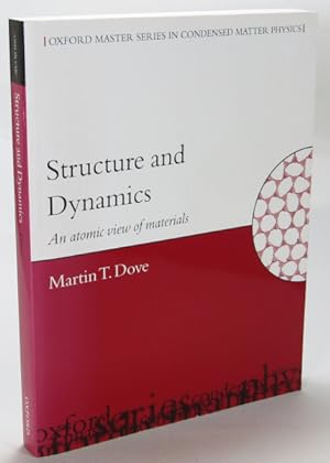 Imagen del vendedor de Structure and Dynamics An Atomic View of Materials (Oxford Master Series in Physics) a la venta por AJ Scruffles