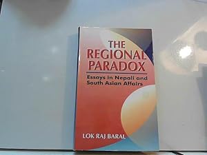 Bild des Verkufers fr The regional paradox: Essays in Nepali and South Asian affairs zum Verkauf von JLG_livres anciens et modernes