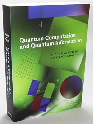 Bild des Verkufers fr Quantum Computation and Quantum Information (Cambridge Series on Information and the Natural Sciences) zum Verkauf von AJ Scruffles