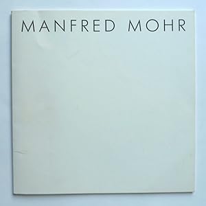 Seller image for Manfred Mohr. Ausstellungskatalog Galerie Teufel, Bad Mnstereifel 1991. for sale by Roe and Moore