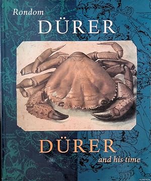 Seller image for Rondom Drer: Duitse prenten en tekeningen ca.1420-1575 uit de collectie van Museum Boijmans Van Beuningen / Drer and his time: German prints and drawings c. 1420-1575 from the collection of Museum Boijmans Van Beuningen for sale by Klondyke