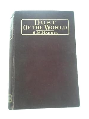 Seller image for Dust of The World for sale by World of Rare Books