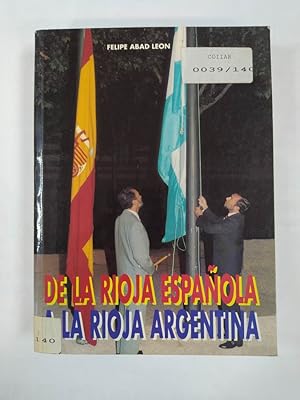 Bild des Verkufers fr DE LA RIOJA ESPAOLA A LA RIOJA ARGENTINA. zum Verkauf von TraperaDeKlaus